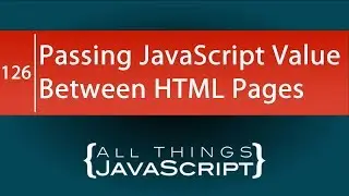 JavaScript Problem: Passing a JavaScript Value Between HTML Pages