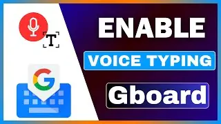 How To Enable Voice Typing In Google Keyboard | Activate Voice Typing In Gboard