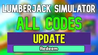 New Lumberjack Simulator Codes | Roblox Lumberjack Simulator Codes (January 2024)