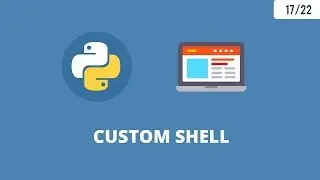 Python Network Programming 12 - Custom Interactive Shell ( Socket Programming )