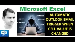 Outlook Email Trigger when Excel Cell value is changed | Run macro in excel if cell value change |