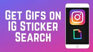 How to Get Your GIFs into Instagrams Sticker Menu