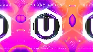 [Electro House] Danny Bosso - You (Alexell Remix)