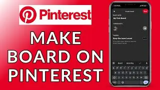 Create Boards: How to Make Boards on Pinterest | Pinterest (Easy & Quick)