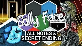 Unlocking All Notes & the SECRET Ending in Sally Face Episode 5 (Sally Face Secrets)