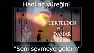 full Damar SADECE DİNLE Hertelden Full Damar