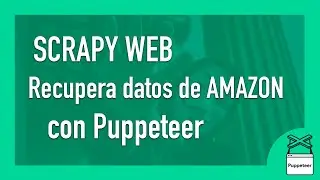 Scrapy Web con Javascript. 🔎  - Tutorial de Puppeteer