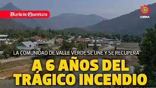 Valle Verde se recupera, a 6 años del trágico incendio