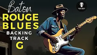 BATON ROUGE Soul Blues Backing track in G