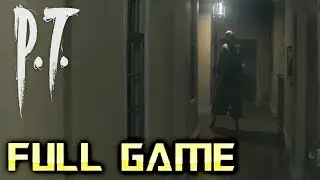 P.T.  SILENT HILLS | Full Game Walkthrough | No Commentary