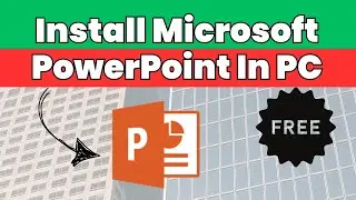 How To Download & Install Microsoft PowerPoint In PC [ Latest-2019 ] 🔥