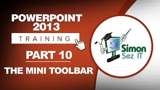 PowerPoint 2013 for Beginners Part 10: Mini Toolbar in PowerPoint 2013