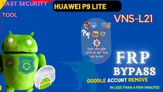 Huawei P9 lite VNS-L21 FRP remove HCU- huawei google account bypass