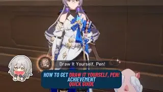 How to Get  Draw It Yourself, Pen!  - Hidden Achievement - Quick Guide | Honkai Star Rail