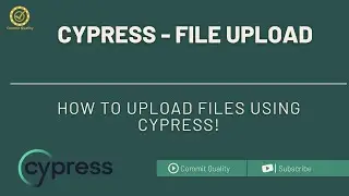 CYPRESS FILE UPLOAD TUTORIAL