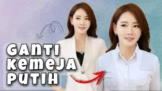 CARA EDIT FOTO PAKAI KEMEJA PUTIH WANITA SIMPEL