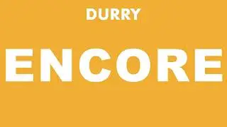 Durry - Encore (Official Audio)