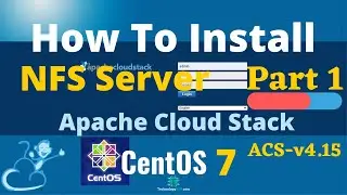 How To Install NFS Server For Cloud Stack Storage On Centos 7 - Part-1