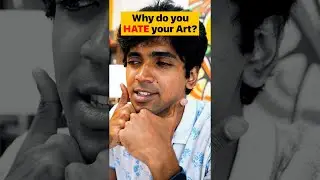 What to do if you HATE your Art? 