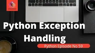 Exception Handling In Python | Exceptions In Python | Try Except Block In Error Handling