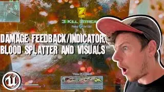 UE5 - Simple Damage Indicator, Blood splatter and Visuals