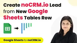 How to Create noCRM.io Lead from New Google Sheets Tables Row