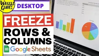 Freeze rows and columns in Google Sheets 2021 