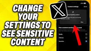 How To Change Your X Twitter Settings to See Sensitive Content 2024