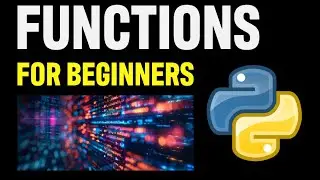 Understand Python Functions: Guide for Python Beginners