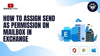 How to assign Send as Permission on Mailbox in Exchange Online  | Networking Academy | 