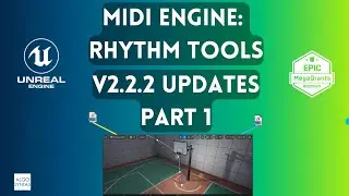 [UE5] MidiEngine Rhythm Tools  V2.2.2 Updates : Part 1