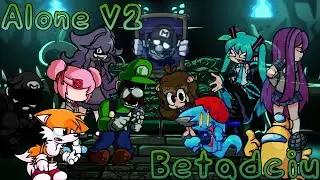 Alone V2 But Everyone Sings it [FNF]