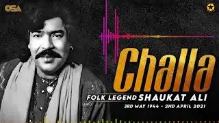 Challa by Shaukat Ali (Late) - One of the greatest folk song ever by the folk Legend - OSA Worldwide