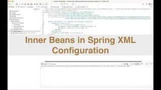 Inner Beans in Spring XML Configuration