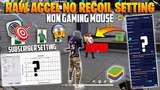 Raw Accel No Recoil Headshot Setting For Non Gaming Mouse | Free Fire Bluestacks Headshot Setting