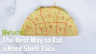 The Best Way to Eat a Hard Shell Taco