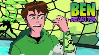 Ben 10: One Last Time - EPISODE 2 Fan Animation (Sneak Peek)