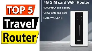 TOP 5 Best Travel Router Review 2023