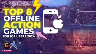 Top 8 Offline Action Games for iOS in 2024 | New Best Offline Action Games for iPhone / iPad Users