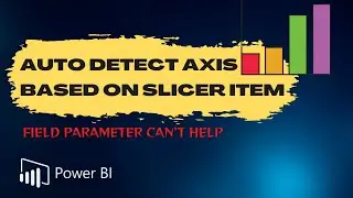 Auto detect axis without field parameter selection | Slicer Item Dependent Axis