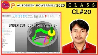 #20 POWERMILL 2020 | Constant Z finishing  Undercut With T-slot Cutter |