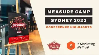 Measure Camp Sydney 2023 Highlights - The Unconference for Data and Digital Analytics Enthusiasts