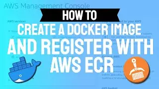 How To Create an NGIX Docker Image with Custom HTML and Register it with AWS ECR
