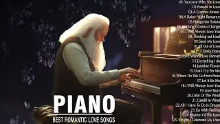 The Best Classical Piano Love Songs Of All Time  - Top 50 Beautiful Love Songs Collection