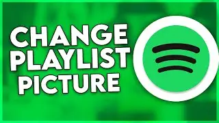 How to Change Spotify Playlist Picture