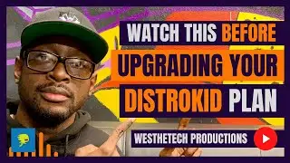 WATCH THS BEFORE UPGRADING YOUR DISTROKID PLAN | MUSIC INDUSTRY TIPS