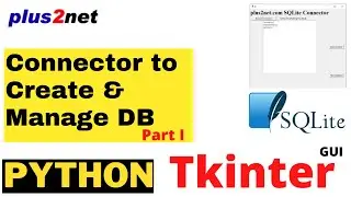 SQLite connector to create and manage database with error reporting using Python Tkinter