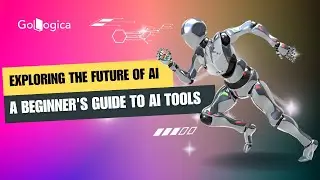 Exploring AI Features: Beginner's Guide to AI Tools | GoLogica