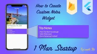 (Ep 34) How to Create Custom Notes Widget & Update Data In Firebase With Flutter