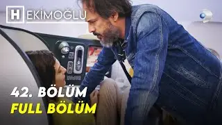 Hekimoğlu 42. Bölüm | FULL BÖLÜM